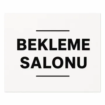 Bekleme Salonu/Odası Kapı Tabelası