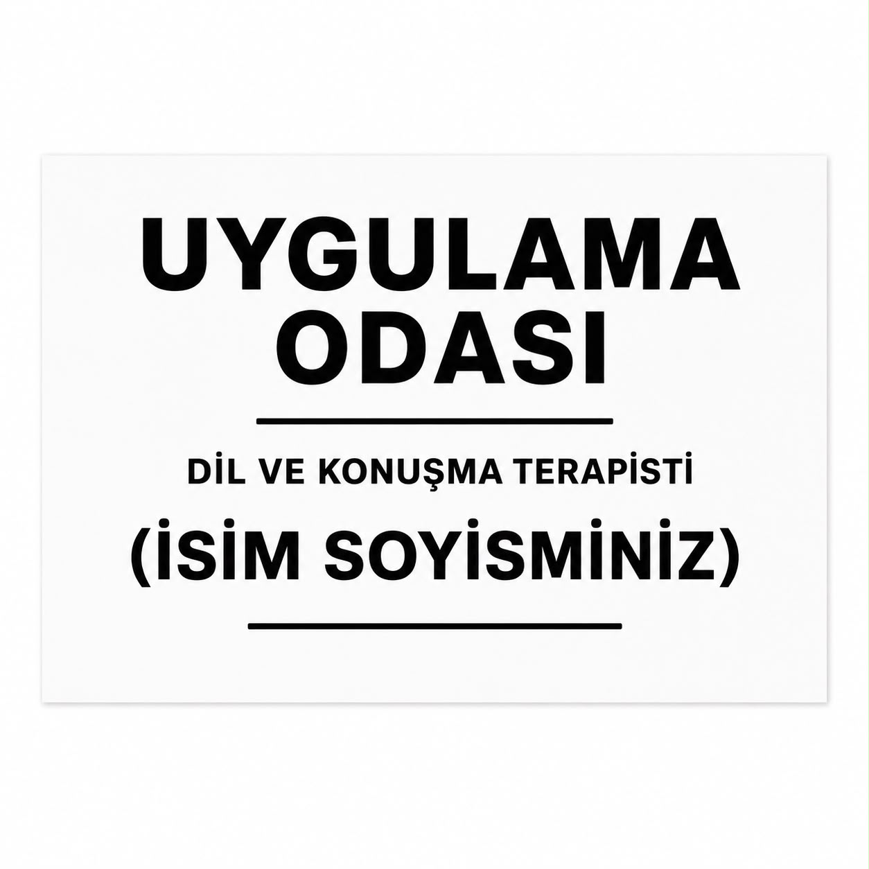 Kişiye Özel Uygulama Odası Kapı Tabelası